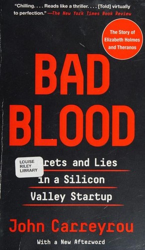 Cover of Bad Blood: Secrets and Lies in a Silicon Valley Startup