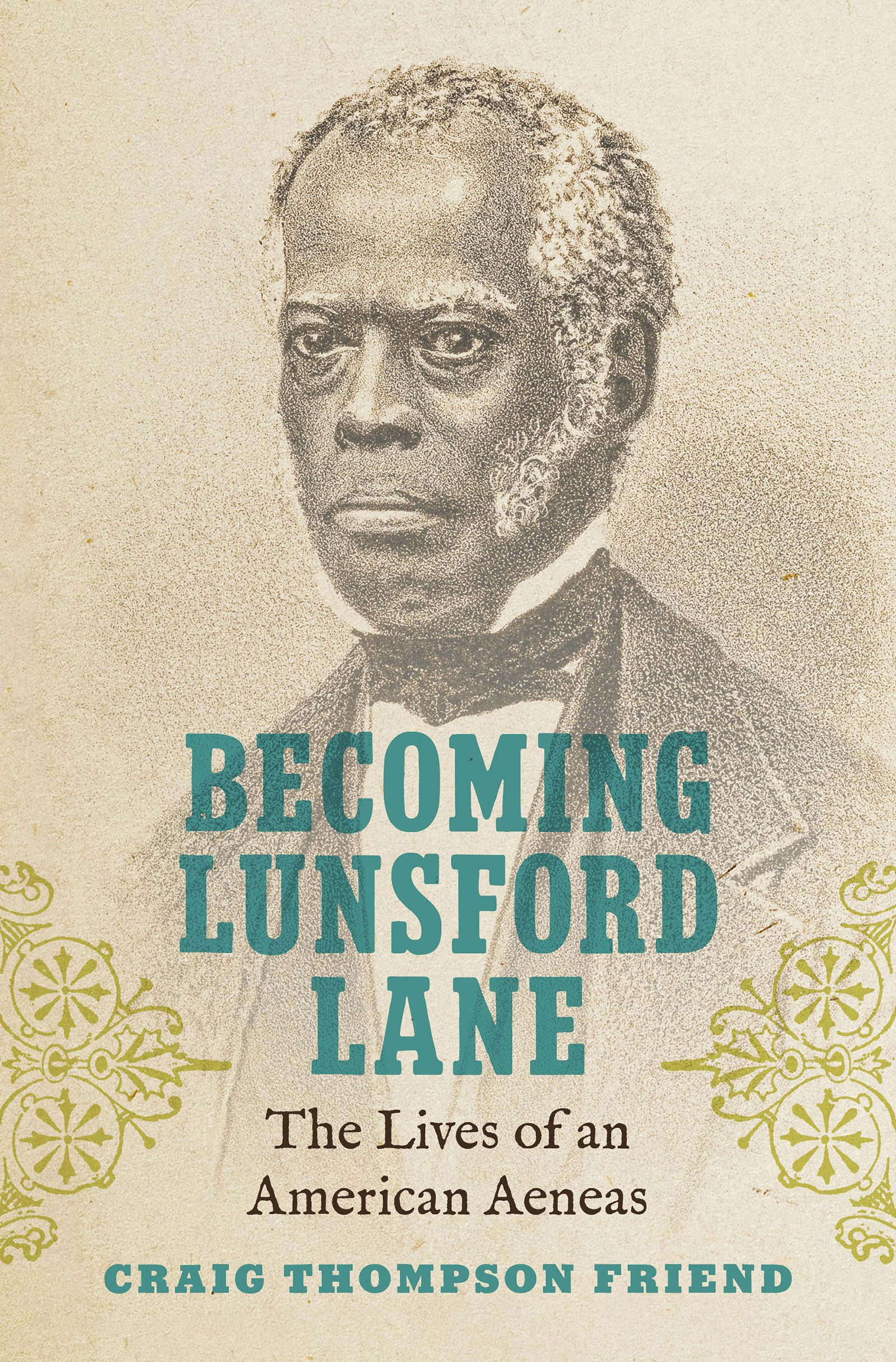 Cover of Becoming Lunsford Lane: The Lives of an American Aeneas