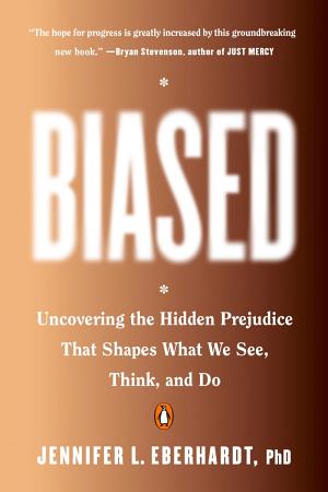 Cover of Biased: Uncovering the Hidden Prejudice That Shapes What We See, Think, and Do