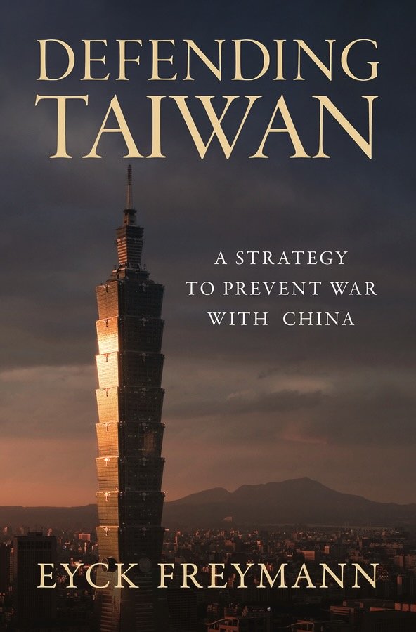 Cover of Defending Taiwan: A Strategy to Prevent War with China