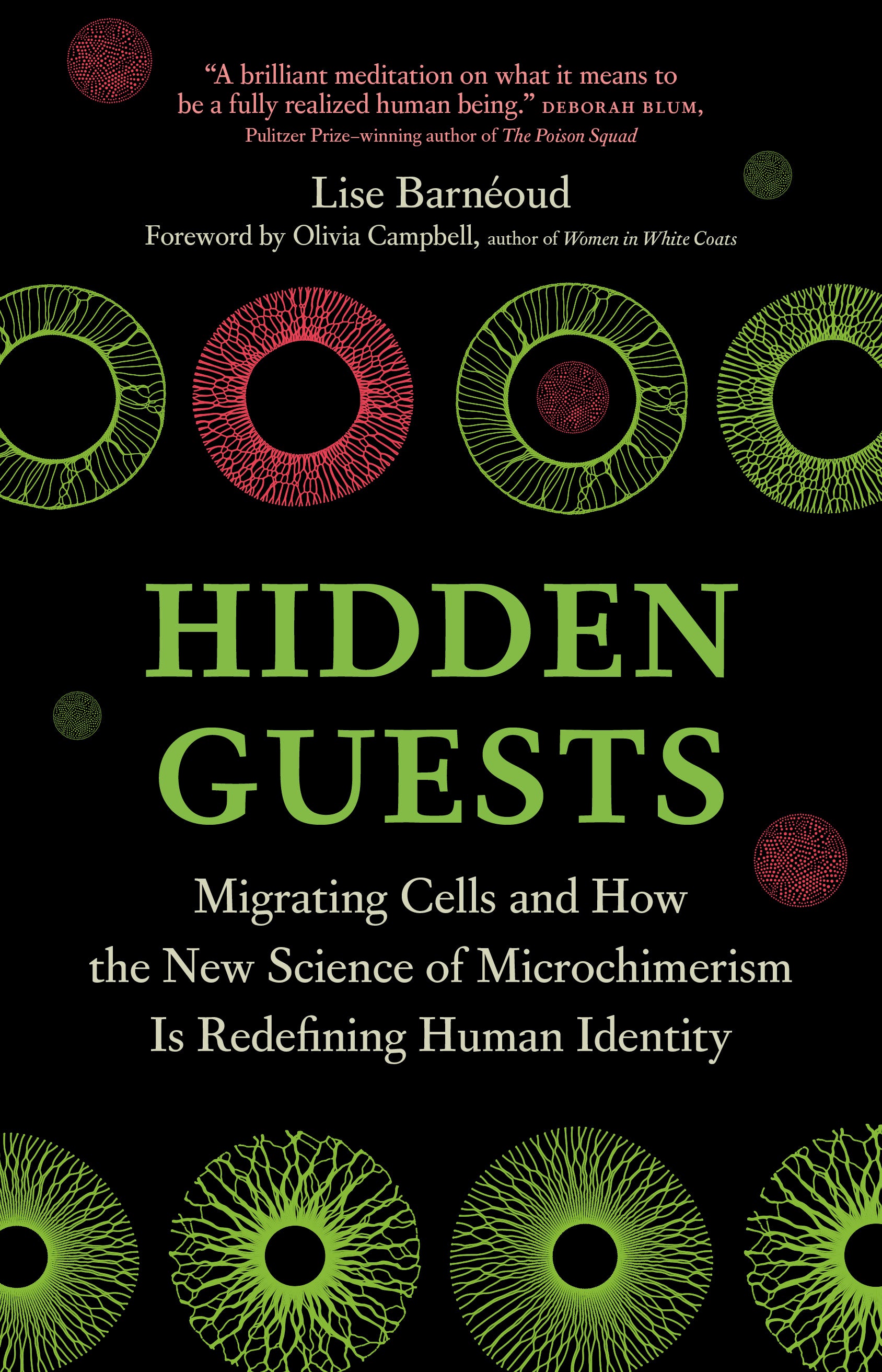 Cover of Hidden Guests: Migrating Cells and How the New Science of Microchimerism Is Redefining Human Identity