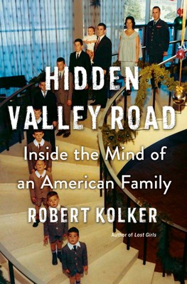 Cover of Hidden Valley Road: Inside the Mind of an American Family