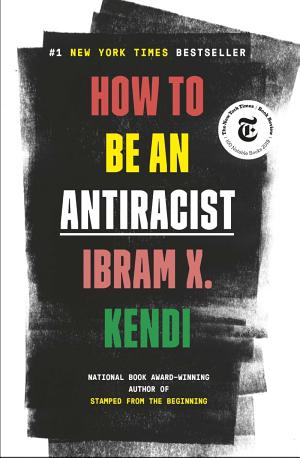 Cover of How to Be an Antiracist
