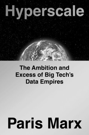Cover of Hyperscale: The Ambition and Excess of Big Tech's Data Empires