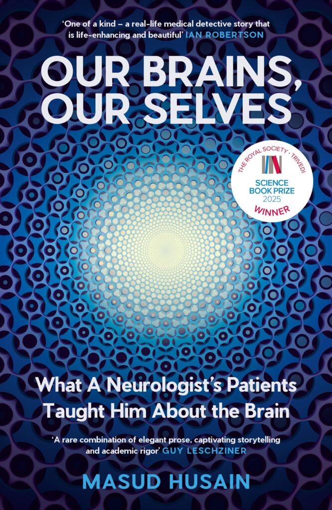 Cover of Our Brains, Our Selves: What a Neurologist’s Patients Taught Him About the Brain