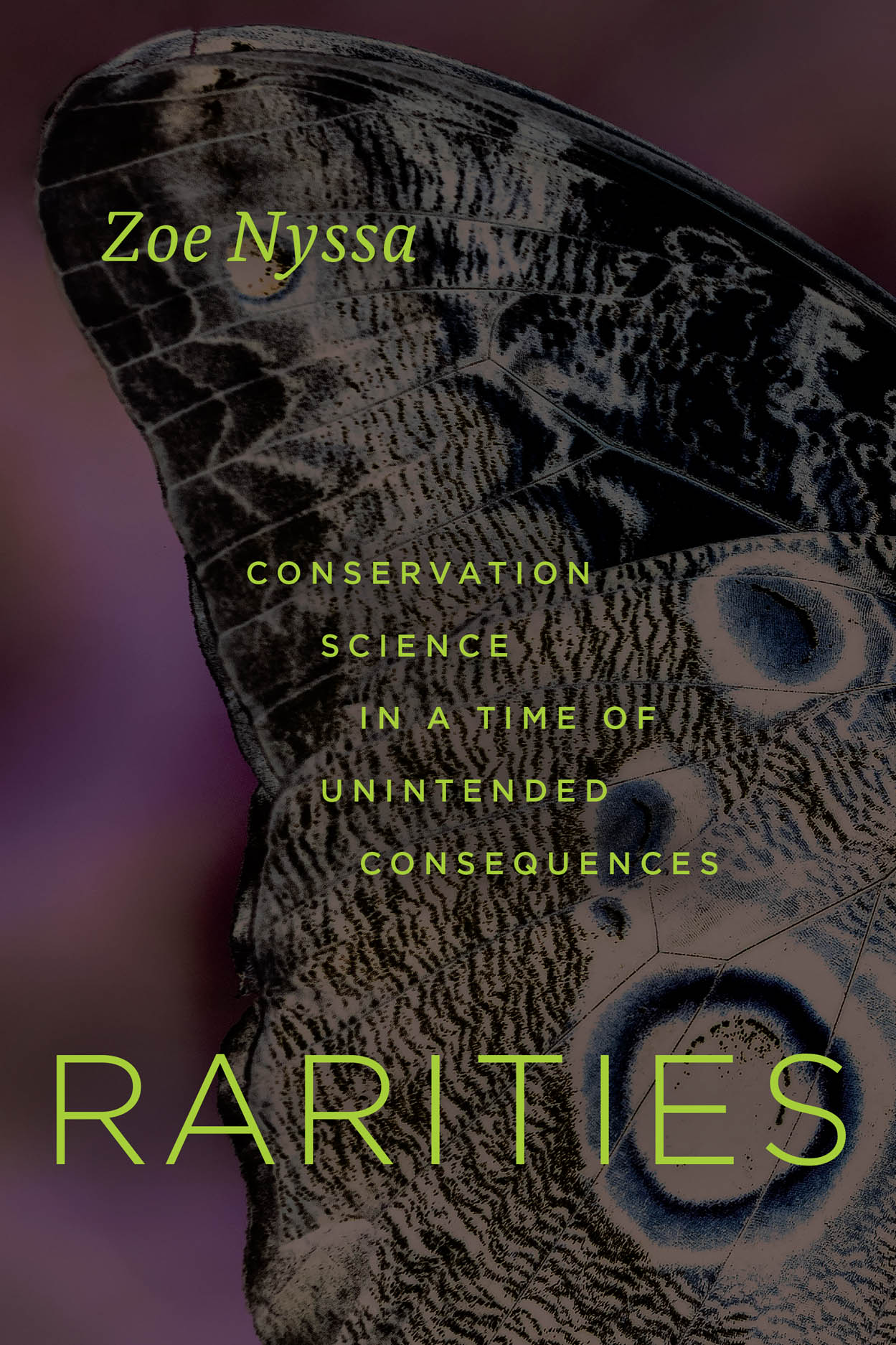 Cover of Rarities: Conservation Science in a Time of Unintended Consequences