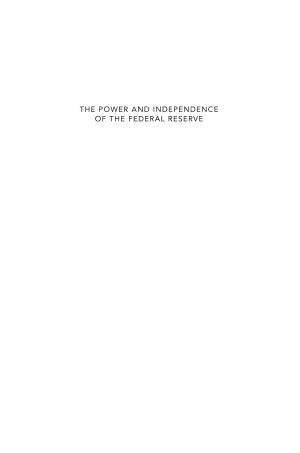 Cover of The Power and Independence of the Federal Reserve
