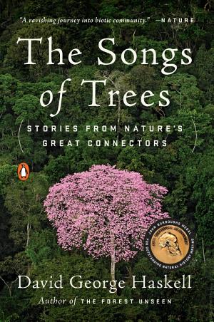 Cover of The Songs of Trees: Stories from Nature’s Great Connectors