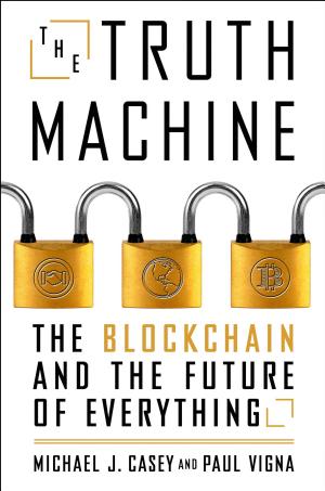 Cover of The Truth Machine: The Blockchain and the Future of Everything
