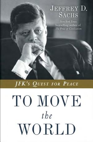Cover of To Move the World: JFK's Quest for Peace