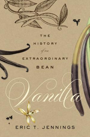 Cover of Vanilla: The History of an Extraordinary Bean