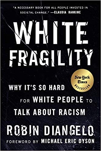 Cover of White Fragility: Why It’s So Hard for White People to Talk About Racism