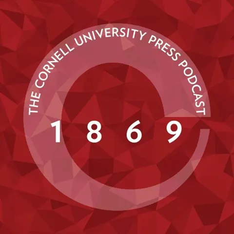 1869, the Cornell University Press Podcast podcast artwork