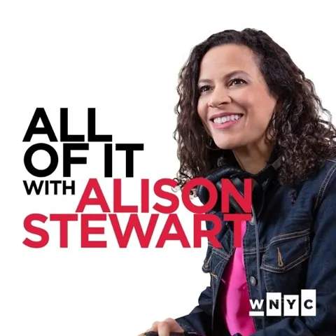 All Of It with Alison Stewart podcast artwork