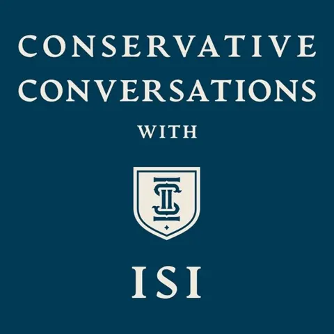 Conservative Conversations with ISI podcast artwork