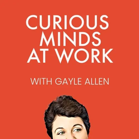 Curious Minds at Work podcast artwork