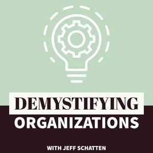 Demystifying Organizations podcast artwork