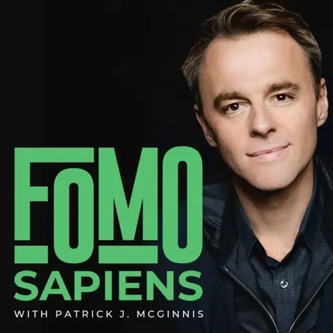 FOMO Sapiens with Patrick J. McGinnis podcast artwork