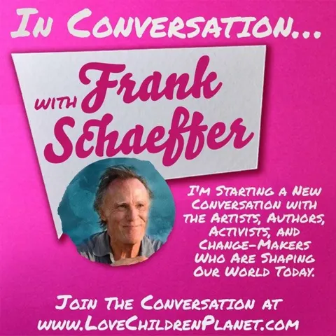 In Conversation… with Frank Schaeffer podcast artwork