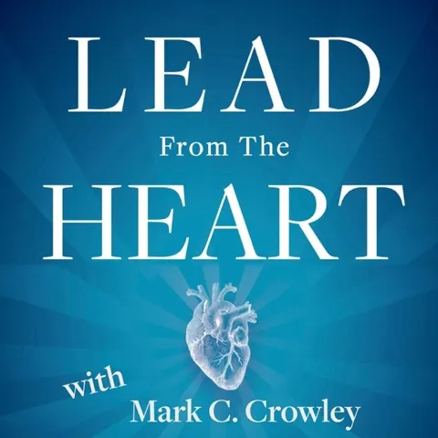 Lead From the Heart podcast artwork