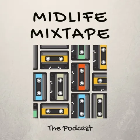 Midlife Mixtape podcast artwork