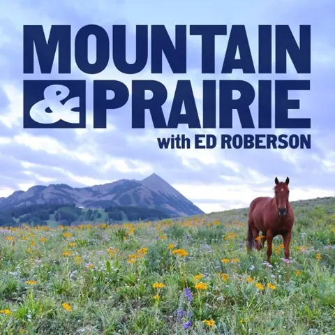 Mountain & Prairie with Ed Roberson podcast artwork