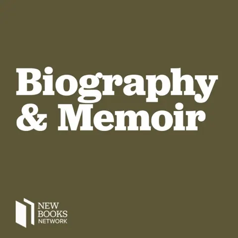 New Books in Biography & Memoir podcast artwork
