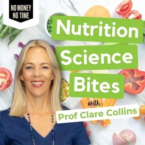 Nutrition Science Bites with Professor Clare Collins AO podcast artwork