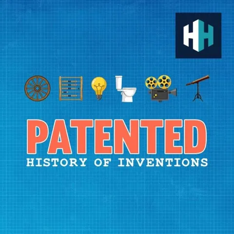 Patented: History of Inventions podcast artwork