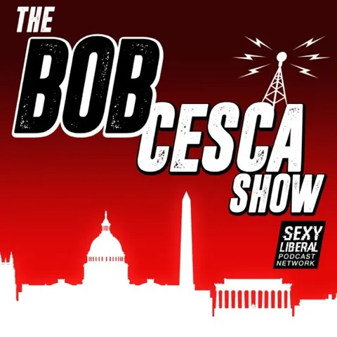 The Bob Cesca Show | Politics Podcast, News & Commentary podcast artwork