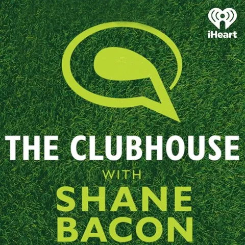 The Clubhouse with Shane Bacon podcast artwork