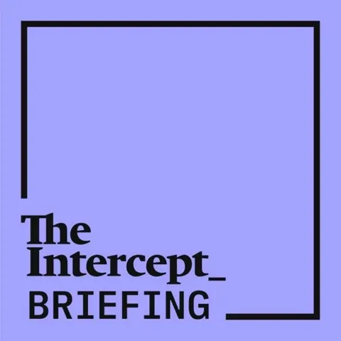 The Intercept Briefing podcast artwork