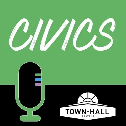 Town Hall Seattle Civics Series podcast artwork