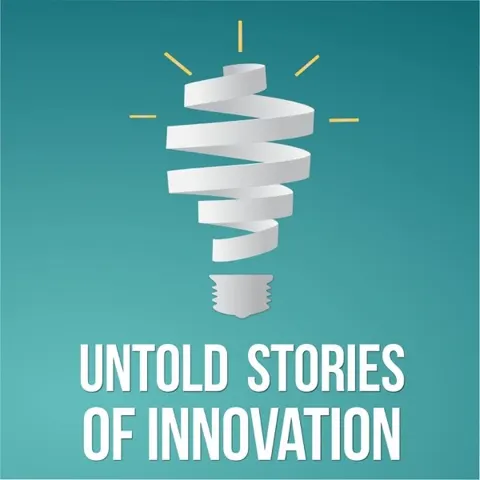 Untold Stories of Innovation podcast artwork