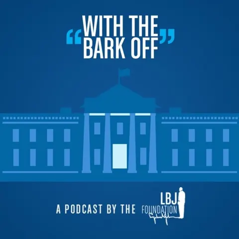 With the Bark Off: Conversations on the American Presidency podcast artwork