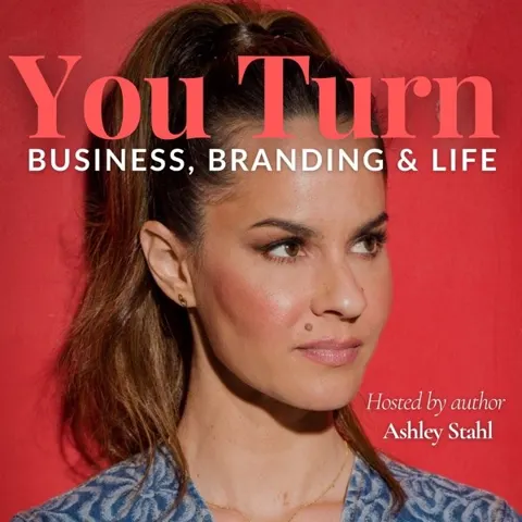 You Turn Podcast w/ Ashley Stahl podcast artwork